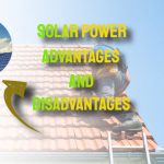 Solar Power Benefits and Drawbacks You Should Know