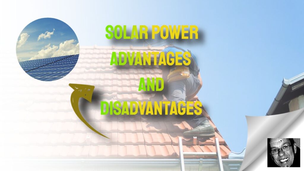 Solar Power Benefits and Drawbacks You Should Know