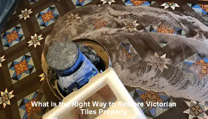 Victorian Tiles Restoration: A Step-by-Step Guide